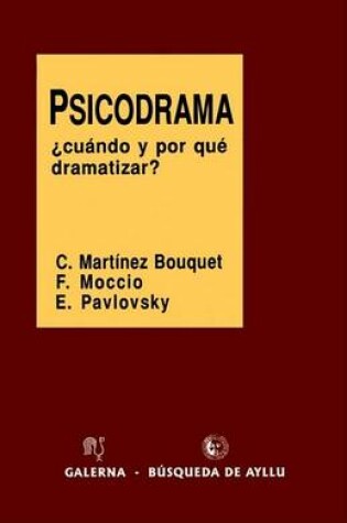 Cover of Psicodrama: Cuando y Por Que Dramatizar