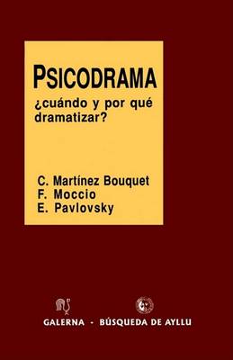 Book cover for Psicodrama: Cuando y Por Que Dramatizar