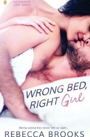 Cover of Wrong Bed, Right Girl