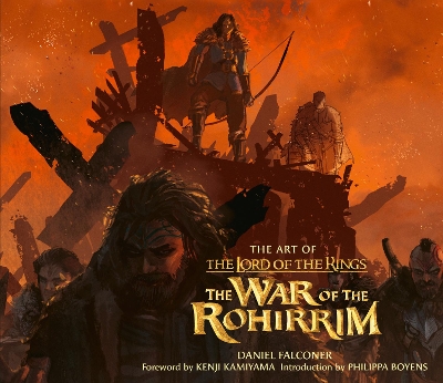 Book cover for The Art of The Lord of the Rings: The War of the Rohirrim