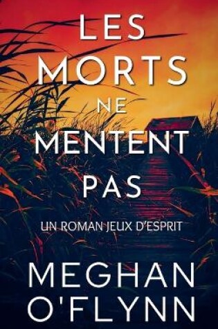 Cover of Les Morts Ne Mentent Pas