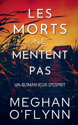 Cover of Les Morts Ne Mentent Pas