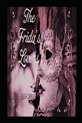 Book cover for The Frida's Lovers