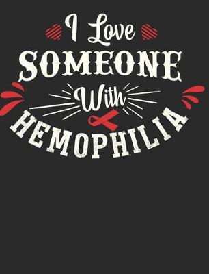Book cover for I Love Someone with Hemophilia