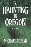 Book cover for A Haunting In Oregon