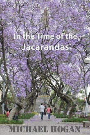 Cover of In the Time of the Jacarandas