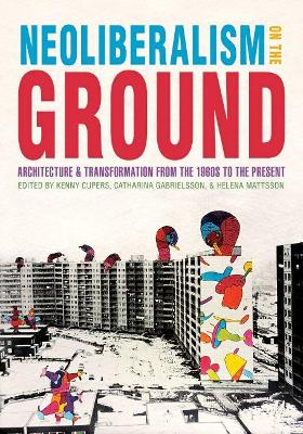 Book cover for Neoliberalism on the Ground