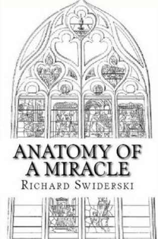 Cover of Anatomy of a Miracle