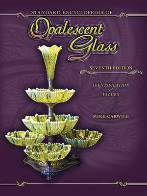 Book cover for Standard Encyclopedia of Opalescent Glass 7th Edition
