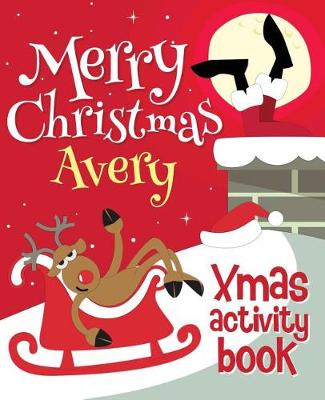 Book cover for Merry Christmas Avery - Xmas Activity Book