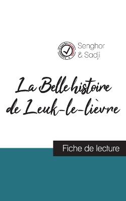 Book cover for La Belle histoire de Leuk-le-lièvre de Léopold Sédar Senghor (fiche de lecture et analyse complète de l'oeuvre)