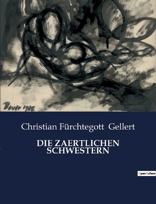 Book cover for Die Zaertlichen Schwestern