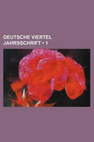 Cover of Deutsche Viertel Jahrsschrift (1)