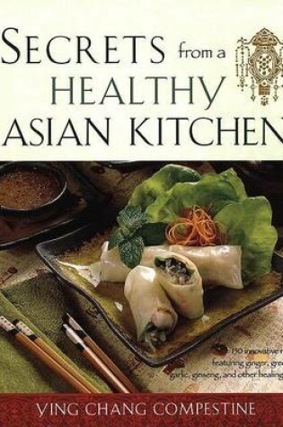 Cover of Secrets from a Healthy Asian Kitchen