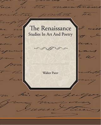 Book cover for The Renaissance Studies in Art and Poetry (eBook)