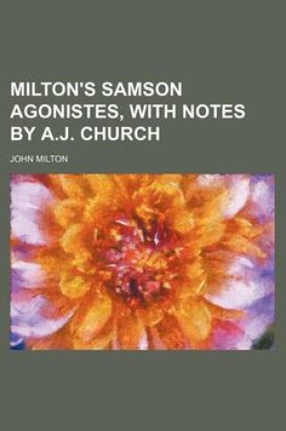Cover of Milton's Samson Agonistes, with Notes by A.J. Church