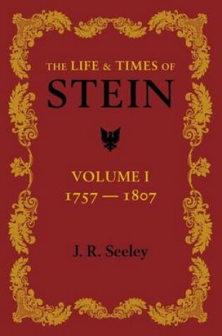 Cover of The Life and Times of Stein: Volume 1