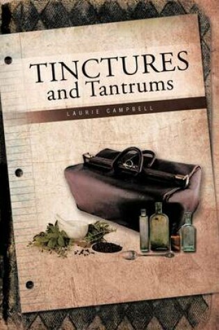 Cover of Tinctures and Tantrums