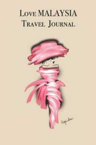 Cover of Love MALAYSIA Travel Journal