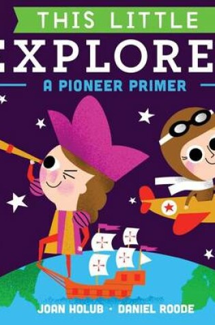 Cover of This Little Explorer