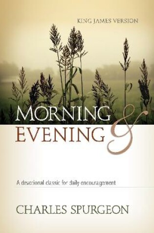 Cover of Morning and Evening Classic Kjv Edition