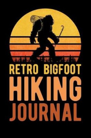 Cover of Retro Bigfoot Hiking Journal