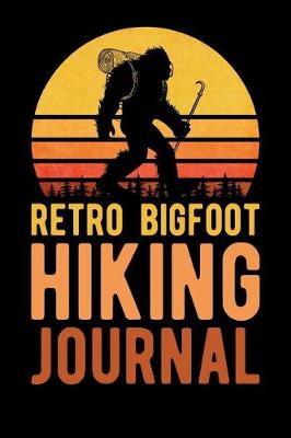 Book cover for Retro Bigfoot Hiking Journal