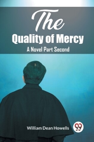 Cover of The Quality of Mercy A Novel Part Second