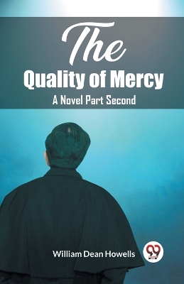 Book cover for The Quality of Mercy A Novel Part Second