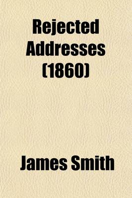 Book cover for Rejected Addresses (1860)