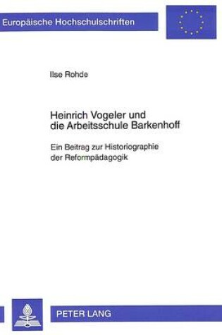 Cover of Heinrich Vogeler Und Die Arbeitsschule Barkenhoff