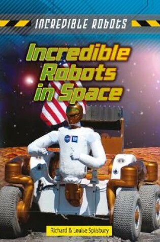 Cover of Incredible Robots in Space