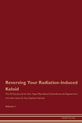 Book cover for Reversing Your Radiation-Induced Keloid