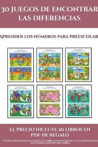 Cover of Aprender los números para preescolar (30 juegos de encontrar las diferencias)