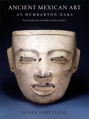 Book cover for Ancient Mexican Art at Dumbarton Oaks