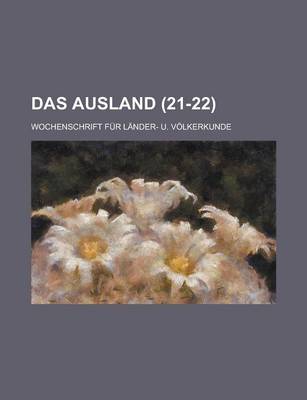 Book cover for Das Ausland; Wochenschrift Fur Lander- U. Volkerkunde (21-22 )