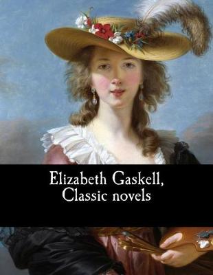 Book cover for Elizabeth Gaskell, Classic Novels