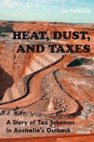 Cover of Heat, Dust, and Taxes