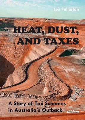 Book cover for Heat, Dust, and Taxes