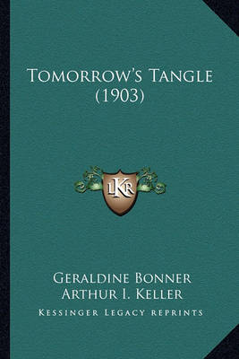 Book cover for Tomorrow's Tangle (1903) Tomorrow's Tangle (1903)