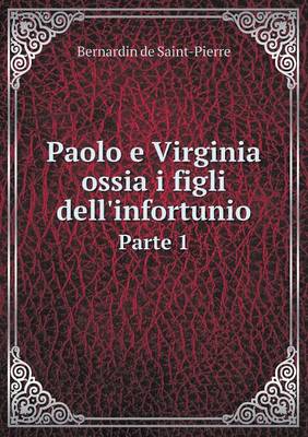 Book cover for Paolo e Virginia ossia i figli dell'infortunio Parte 1