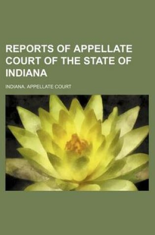 Cover of Reports of Appellate Court of the State of Indiana (Volume 20)