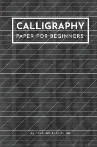 Cover of Calligraphy Paper for Beginners