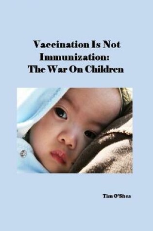 Cover of Vaccination Is Not Immunization