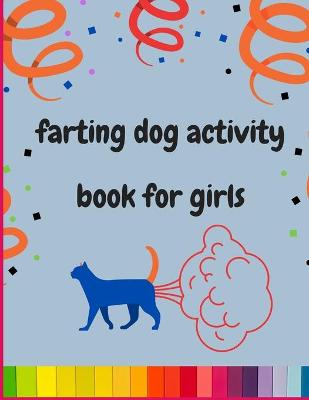 Book cover for Farting dog activity book for girls