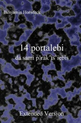 Cover of 14 Portalebi Da Sami P'Rak'ts'iebis Extended Version