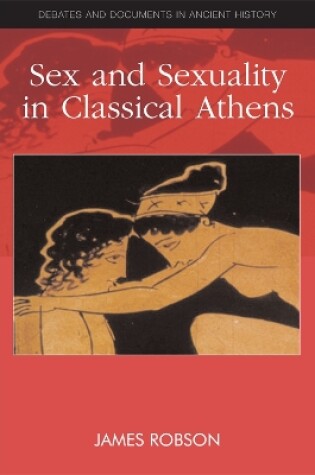 Cover of Sex and Sexuality in Classical Athens