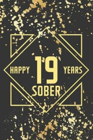 Cover of Happy 19 Years Sober
