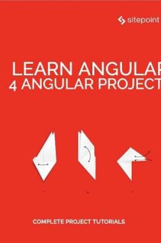 Cover of Learn Angular: 4 Angular Projects