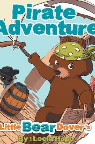 Cover of Little Bear Dover's Pirate Adventure